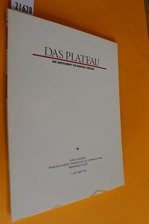 Das Plateau. Die Zeitschrift im Radius-Verlag, Dritter Jahrgang, Nummer dreizehn (Heft Nr. 13) (O...