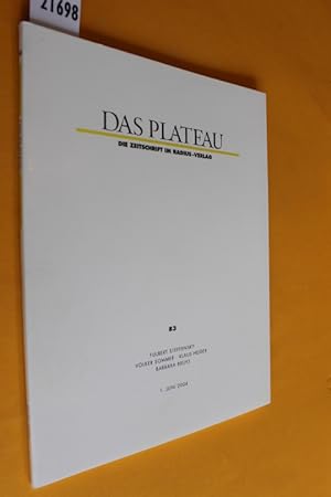 Das Plateau. Die Zeitschrift im Radius-Verlag. 15. Jahrgang, Nummer dreiundachtzig (Heft Nr. 83) ...