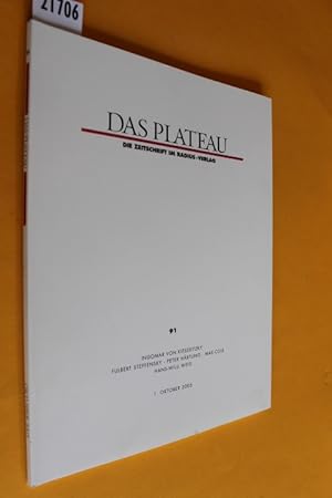 Das Plateau. Die Zeitschrift im Radius-Verlag. 16. Jahrgang, Nummer einundneunzig (Heft Nr. 91) (...