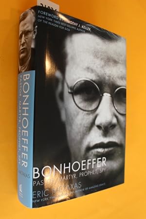 Bonhoeffer. Pastor, Martyr, Prophet, Spy.