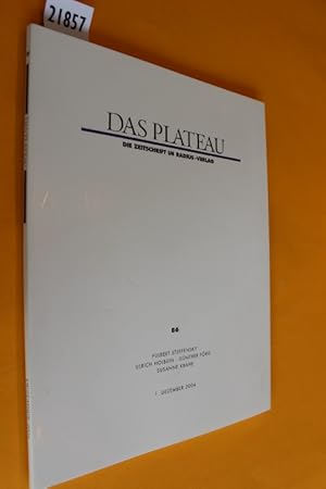 Das Plateau. Die Zeitschrift im Radius-Verlag. 15. Jahrgang, Nummer sechsundachtzig (Heft Nr. 86)...