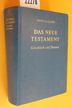 Nestle-Aland: Das Neue Testament. Griechisch und Deutsch (Griechischer Text: Novum Testamentum Gr...