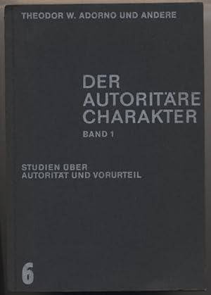 Imagen del vendedor de Der autoritre Charakter. Band 1: Studien ber Autoritt und Vorurteil. Mit einem Vorwort von Max Horkheimer. a la venta por Johann Nadelmann Antiquariat