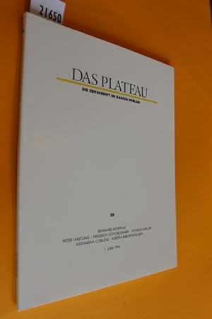 Das Plateau. Die Zeitschrift im Radius-Verlag, Siebter Jahrgang, Nummer fünfunddreißig (Heft Nr. ...