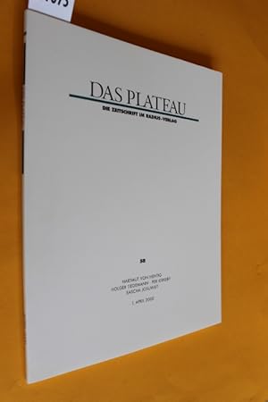 Das Plateau. Die Zeitschrift im Radius-Verlag, 11. Jahrgang, Nummer achtundfünfzig (Heft Nr. 58) ...