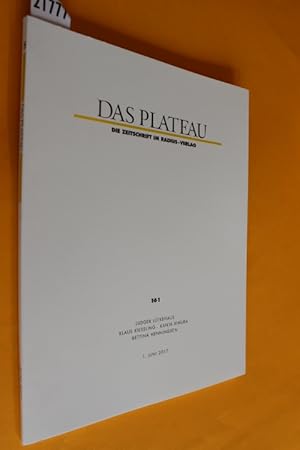 Das Plateau. Die Zeitschrift im Radius-Verlag. 28. Jahrgang, Nummer Einhunderteinundsechzig (Heft...