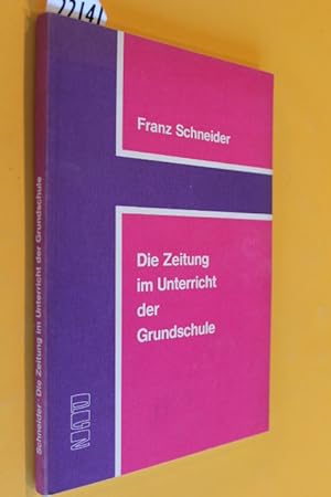 Bild des Verkufers fr Die Zeitung im Unterricht der Grundschule zum Verkauf von Antiquariat Tintentraum