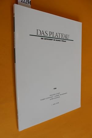 Das Plateau. Die Zeitschrift im Radius-Verlag. 19. Jahrgang, Nummer Einhundertsechs (Heft Nr. 106...