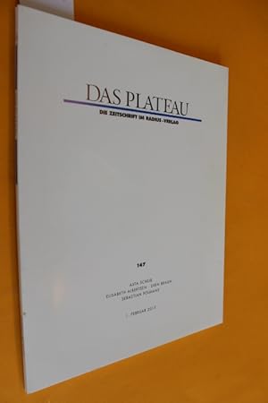 Das Plateau. Die Zeitschrift im Radius-Verlag. 26. Jahrgang, Nummer Einhundertsiebenundvierzig (H...