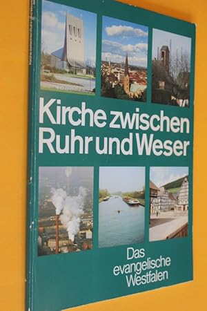 Bild des Verkufers fr Kirche zwischen Rhein und Weser. Das evangelische Westfalen. zum Verkauf von Antiquariat Tintentraum