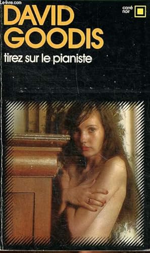 Immagine del venditore per Tirez sur le pianiste Collection Carr noir N 85 venduto da Le-Livre