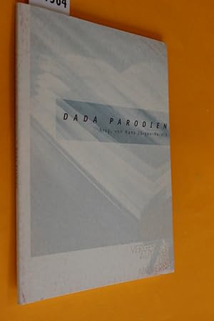 Dada-Parodien. (In: Vergessene Autoren der Moderne LXXII/ 72, hg. von Christoph Krahl und Karl Riha)