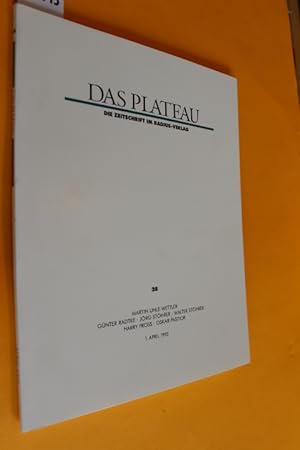 Das Plateau. Die Zeitschrift im Radius-Verlag, Sechster Jahrgang, Nummer achtundzwanzig (Heft Nr....