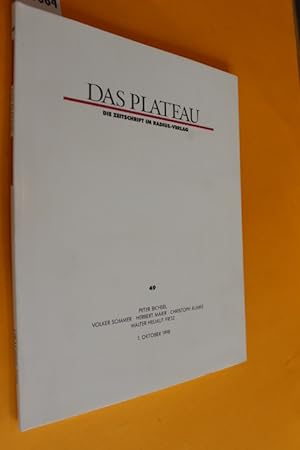 Das Plateau. Die Zeitschrift im Radius-Verlag, Neunter Jahrgang, Nummer neunundvierzig (Heft Nr. ...