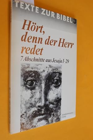 Bild des Verkufers fr Hrt, denn der Herr redet. 7 Abschnitte aus Jesaja 1-29 zum Verkauf von Antiquariat Tintentraum