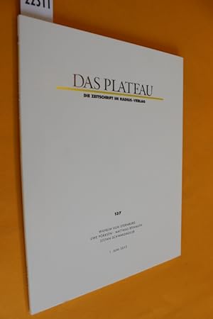 Das Plateau. Die Zeitschrift im Radius-Verlag. 24. Jahrgang, Nummer Einhundertsiebenunddreißig (H...