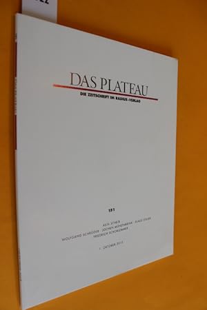 Das Plateau. Die Zeitschrift im Radius-Verlag. 26. Jahrgang, Nummer Einhunderteinundfünfzig (Heft...