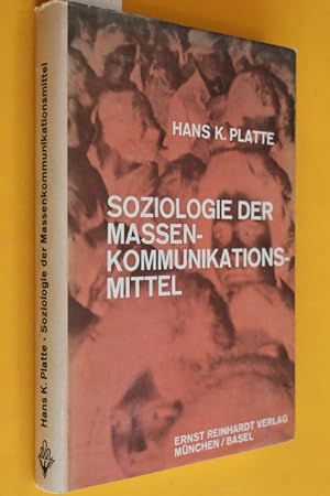 Soziologie der Massenkommunikationsmittel. Analysen und Berichte.