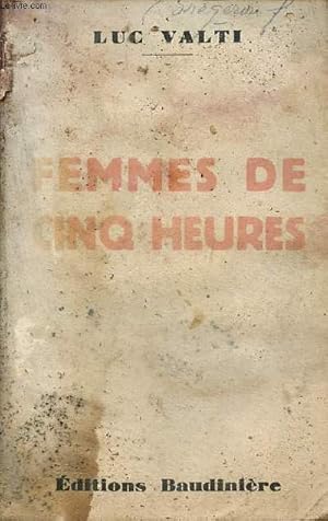 Imagen del vendedor de Femmes de cinq heures enqute sur les maisons de rendez-vous de Paris. a la venta por Le-Livre