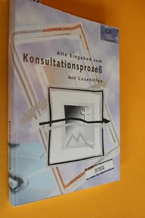 Seller image for Alle Eingaben zum Konsultationsproze mit Lesehilfen (incl. CD-Rom) for sale by Antiquariat Tintentraum