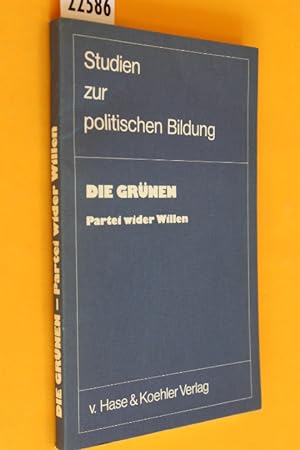 Seller image for Die Grnen - Partei wider Willen for sale by Antiquariat Tintentraum