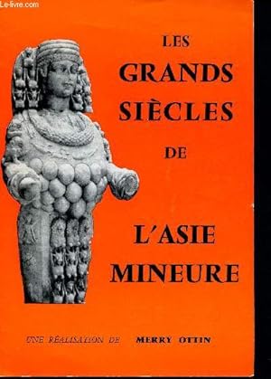 Bild des Verkufers fr Les grands sicles de l'asie mineure - extrait du livre " terre des empereurs et des sultans" zum Verkauf von Le-Livre