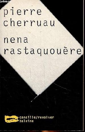 Seller image for Nena rastaqoure Collection canaille / Revolver N56 for sale by Le-Livre