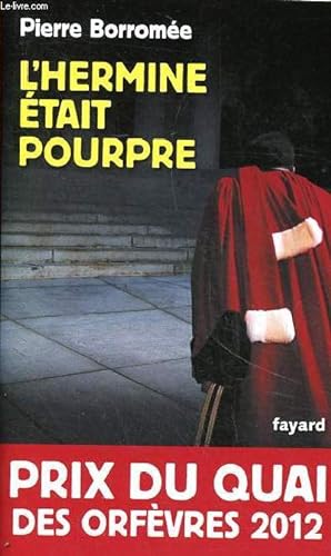 Bild des Verkufers fr L'hermine tait pourpre zum Verkauf von Le-Livre
