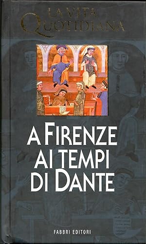 La vita quotidiana a Firenze ai tempi di Dante