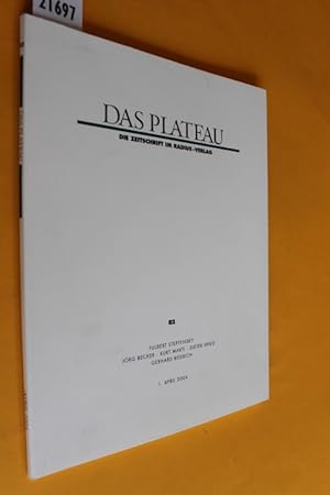 Das Plateau. Die Zeitschrift im Radius-Verlag. 15. Jahrgang, Nummer zweiundachtzig (Heft Nr. 82) ...