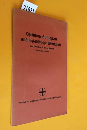 Christliche Sittlichkeit und sozialistische Wirtschaft. Vortrag, gehalten am 2. August 1928 am de...