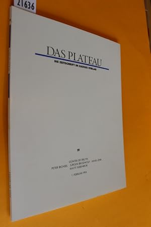 Bild des Verkufers fr Das Plateau. Die Zeitschrift im Radius-Verlag, Fnfter Jahrgang, Nummer einundzwanzig (Heft Nr. 21) (Februar 1994) (beiligend: 8-seitiges Gesamtverzeichnis der ersten 16 Jahrgnge (Nr. 1-92): Autoren und Titel smtlicher Beitrge sowie Knstler und Werktitel) zum Verkauf von Antiquariat Tintentraum