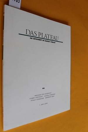 Das Plateau. Die Zeitschrift im Radius-Verlag. 16. Jahrgang, Nummer achtundachtzig (Heft Nr. 88) ...