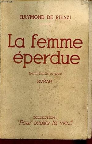 Seller image for La femme perdue tremblante et nue - Roman criminel - Collection pour oublier la vie. for sale by Le-Livre