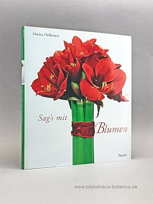 Bild des Verkufers fr Sag's mit Blumen. zum Verkauf von Bibliotheca Botanica