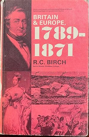 Britain and Europe, 1789-1871 (The Commonwealth and International Library)