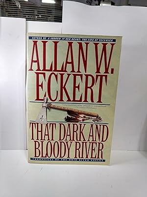 Seller image for That Dark and Bloody River: Chronicles of the Ohio River Valley for sale by Fleur Fine Books
