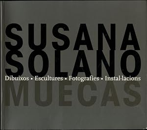 Immagine del venditore per Susana Solano. muecas. dibuixos, escultures, fotografies, instal-lacions venduto da Lavendier Books