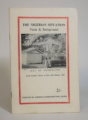 The Nigerian Situation: Facts & Background