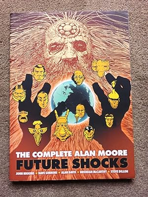 The Complete Alan Moore Future Shocks (The Alan Moore Collection)
