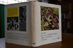 Imagen del vendedor de Guide de la Protection des Oiseaux utiles. a la venta por Gppinger Antiquariat