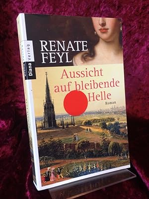 Seller image for Aussicht auf bleibende Helle. Die Knigin und der Philosoph. Roman. for sale by Antiquariat Hecht