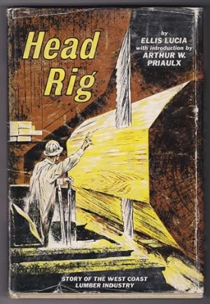 Seller image for Head Rig: Story of the West Coast Lumber Industry for sale by Retrograde Media