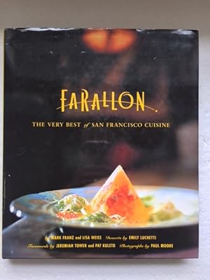 Imagen del vendedor de Farallon The Very Best of San Francisco Cuisine a la venta por The Groaning Board