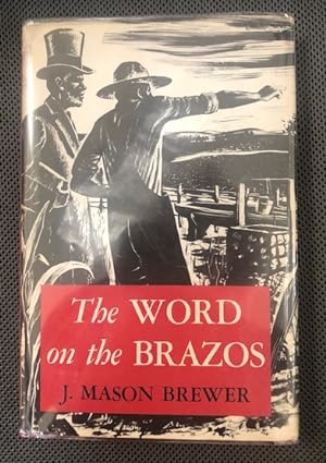 Image du vendeur pour The Word on the Brazos Negro Preacher Tales from the Brazos Bottoms of Texas mis en vente par The Groaning Board