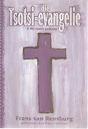 Seller image for Die Tsotsi-evangelie for sale by Snookerybooks