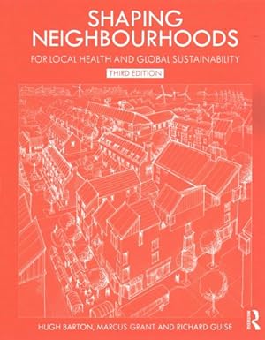 Seller image for Shaping Neighbourhoods : For Local Health and Global Sustainability for sale by GreatBookPricesUK