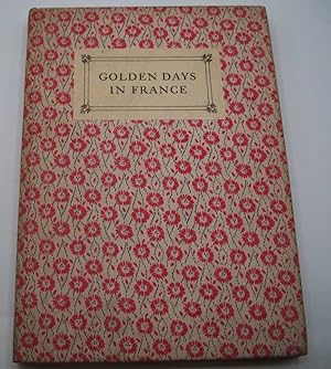 Seller image for Golden Days in France for sale by Easy Chair Books