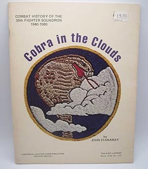 Bild des Verkufers fr Cobra in the Clouds: Combat History of the 39th Fighter Squadron 1940-1980 zum Verkauf von Easy Chair Books