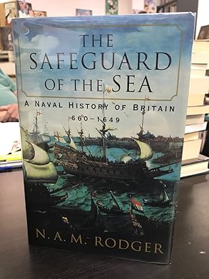 Seller image for The Safeguard of the Sea: A Naval History of Britain 660-1649 for sale by THE PRINTED GARDEN, ABA, MPIBA